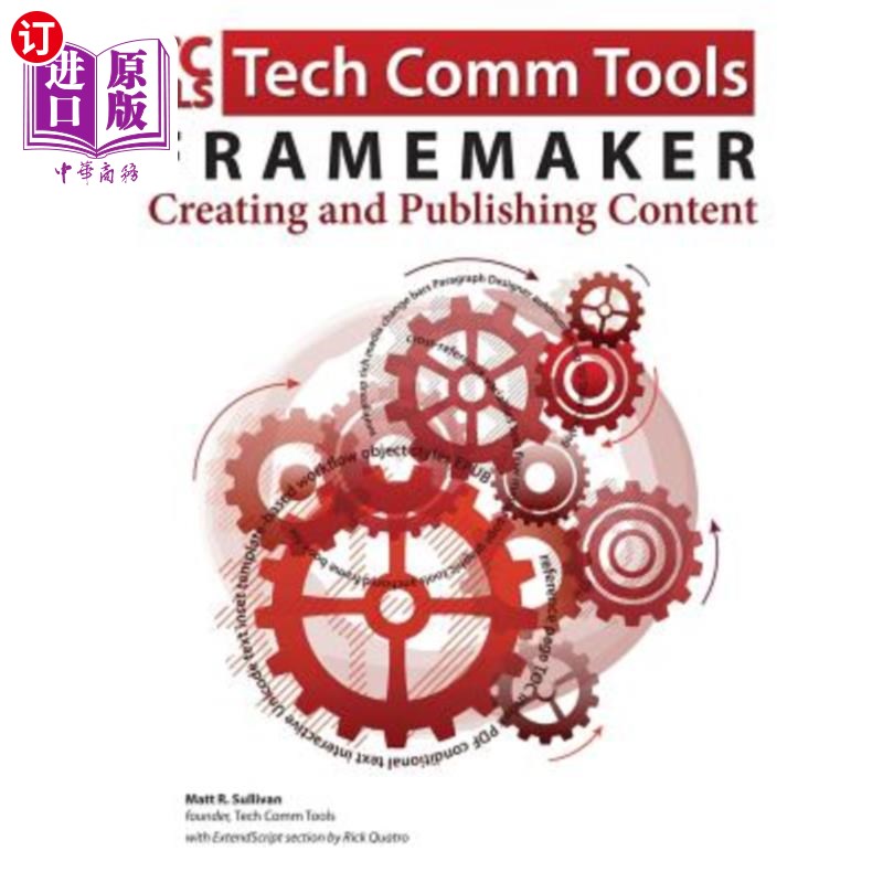 海外直订FrameMaker - Creating and publishing content: Updated for 2015 Release FrameMaker -创建和发布内容: