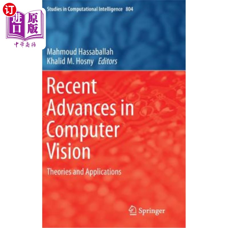 海外直订Recent Advances in Computer Vision: Theories and Applications 计算机视觉的最新进展:理论与应用
