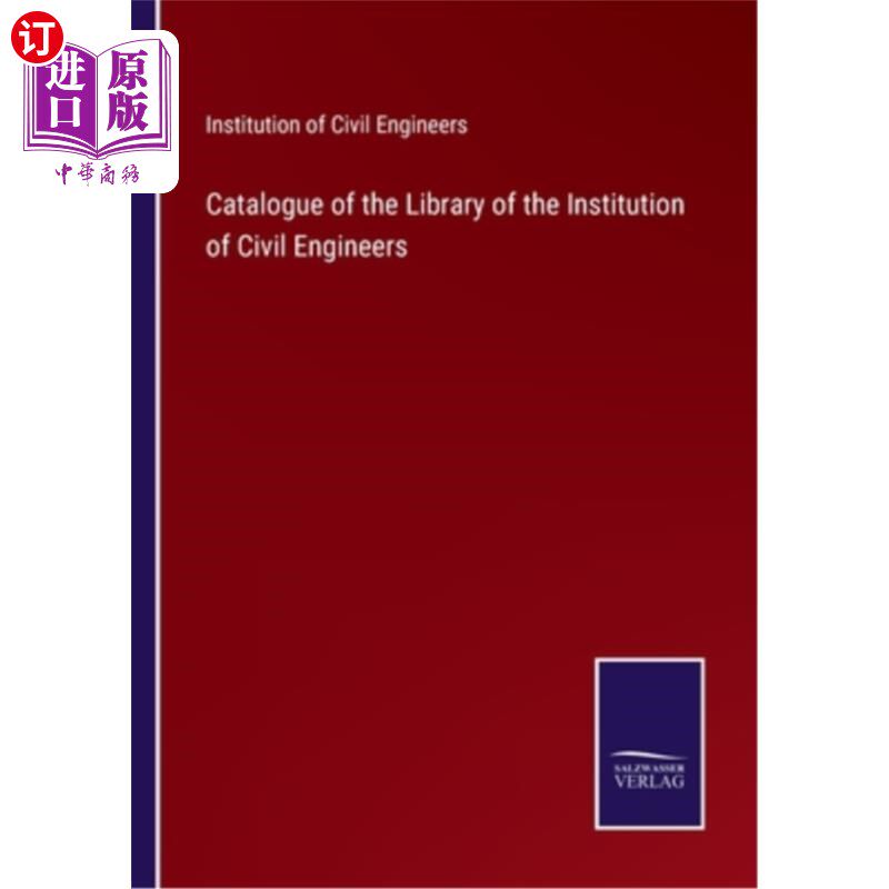 海外直订Catalogue of the Library of the Institution of Civil Engineers 土木工程师学会图书馆目录