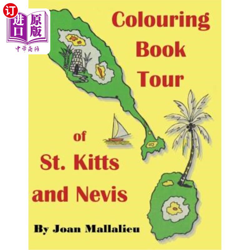 海外直订Colouring Book Tour of St. Kitts and Nevis 圣基茨和尼维斯彩色图书之旅