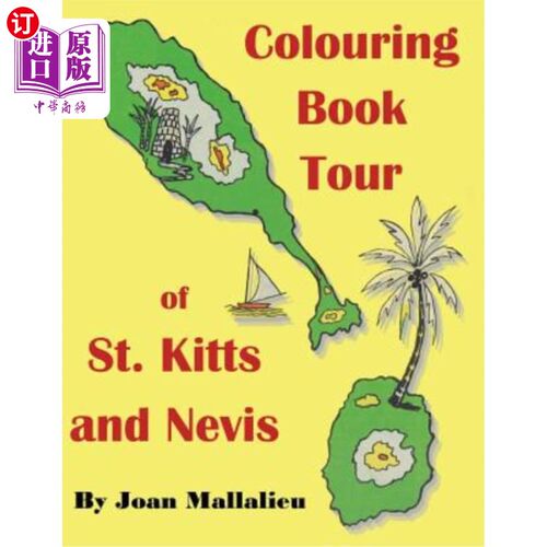 海外直订Colouring Book Tour of St. Kitts and Nevis 圣基茨和尼维斯彩色图书之旅