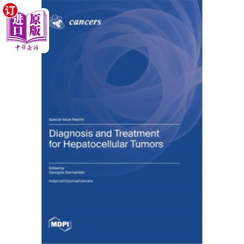 海外直订Diagnosis and Treatment for Hepatocellular Tumors 肝细胞肿瘤的诊断与治疗