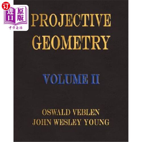 海外直订Projective Geometry - Volume II 射影几何-第二卷