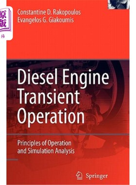 海外直订Diesel Engine Transient Operation: Principles of Operation and Simulation Analys 柴油机瞬态工作原理及仿真分