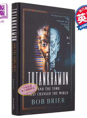 预售 图坦卡蒙和改变世界的古墓 Tutankhamun and the Tomb that Changed the World 英文原版 Bob Brier 古埃及历史【中商原版】