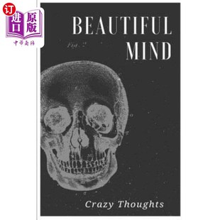 海外直订Beautiful Mind: Crazy Thoughts 美丽心灵：疯狂的想法