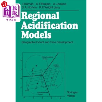 海外直订Regional Acidification Models: Geographic Extent and Time Development 区域酸化模式：地理范围和时间发展