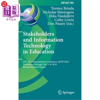 海外直订Stakeholders and Information Technology in Education: Ifip Tc 3 International Co 教育中的信息技术与利益相关