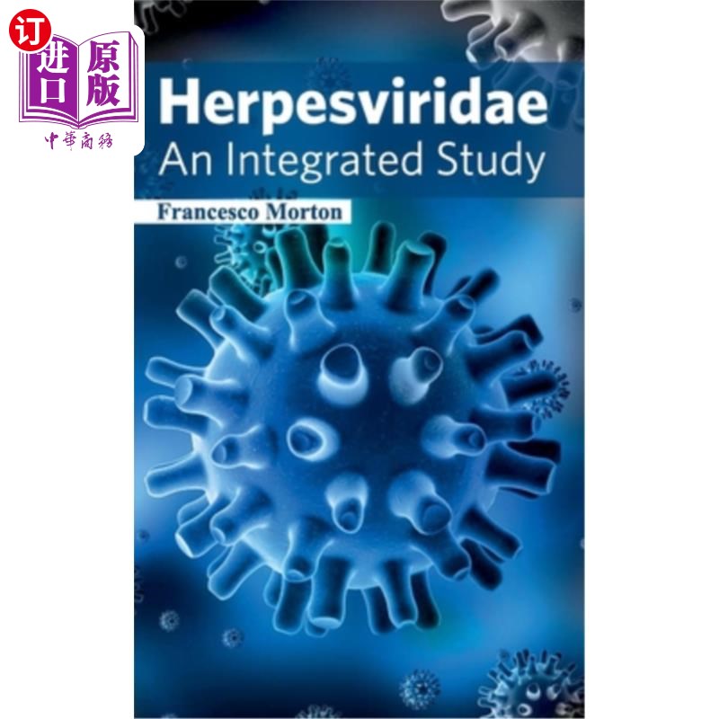 海外直订医药图书Herpesviridae: An Integrated Study 疱疹病毒科:一项综合研究