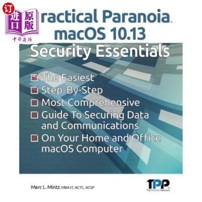 海外直订Practical Paranoia macOS 10.13 Security Essentials 实用macOS 10.13安全要素