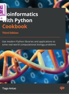 海外直订Bioinformatics with Python Cookbook - Third Edition: Use modern Python libraries 生物信息学与Pyth