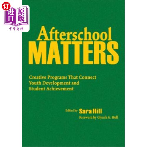 海外直订Afterschool Matters: Creative Programs That Connect Youth Development and Studen 课后事务：连接青年发展和学