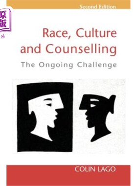 海外直订医药图书Race, Culture and Counselling: The Ongoing Challenge 种族、文化和咨询:持续的挑战