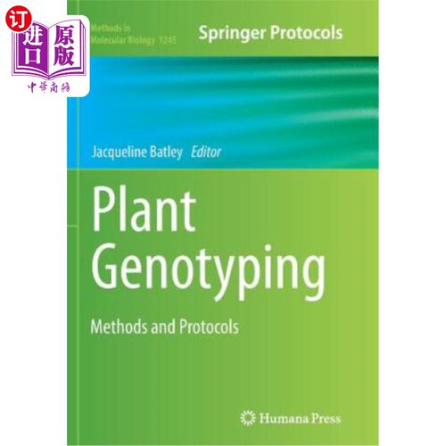 海外直订Plant Genotyping: Methods and Protocols 植物基因分型:方法和协议