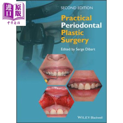 现货 实用牙周整形外科 第2版 Practical Periodontal Plastic Surgery Serge Dibart 英文原版【中商原版】wiley