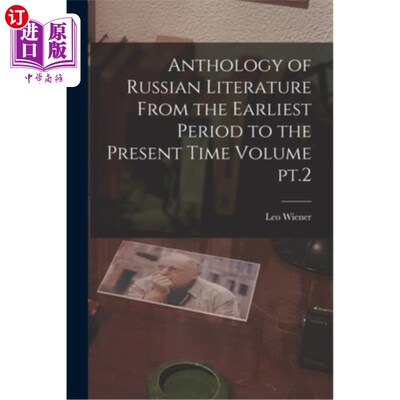 海外直订Anthology of Russian Literature From the Earliest Period to the Present Time Vol 俄罗斯文学选集从早期到现在