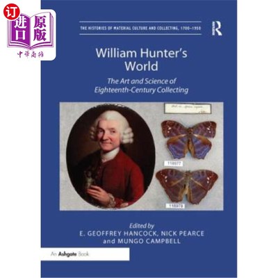 海外直订William Hunter's World: The Art and Science of Eighteenth-Century Collecting 威廉·亨特的世界:18世纪收藏的艺