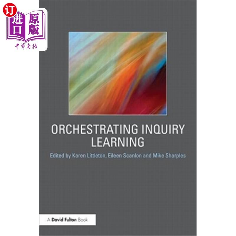 海外直订Orchestrating Inquiry Learning 编排研究性学习