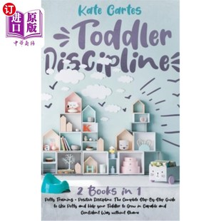 Training 幼儿纪律：这本书包括：便盆 This Discipline. Positive Potty Includes Book Discipline 海外直订Toddler