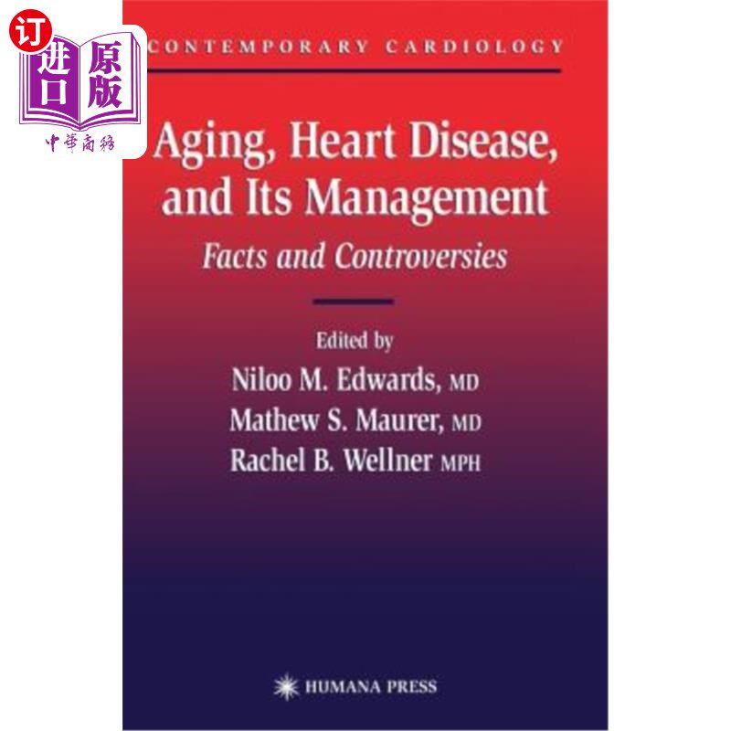 海外直订医药图书Aging, Heart Disease, and Its Management: Facts and Controversies 衰老、心脏病及其管理:事实与争议