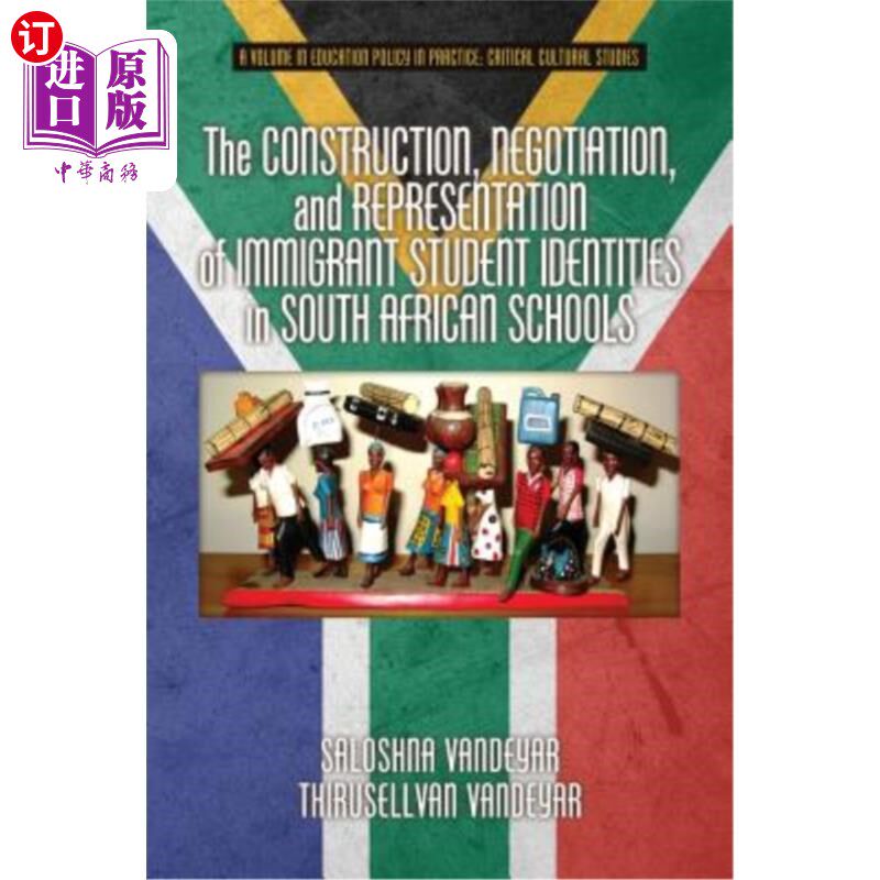 海外直订The Construction, Negotiation, and Representation of Immigrant Student Identitie 南非学校中移民学生身份的建