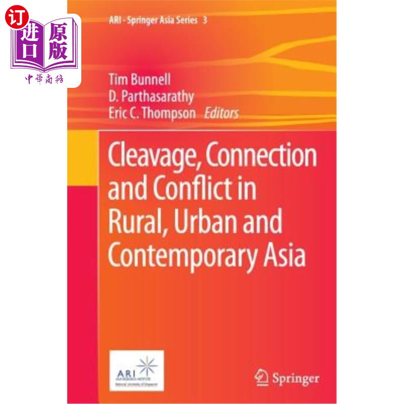 海外直订Cleavage, Connection and Conflict in Rural, Urban and Contemporary Asia 农村、城市与当代亚洲的分裂、联系与