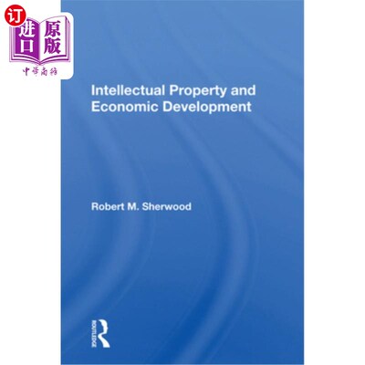 海外直订Intellectual Property and Economic Development 知识产权与经济发展