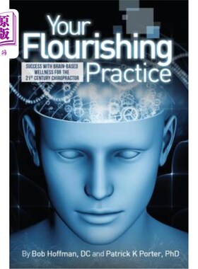 海外直订医药图书Your Flourishing Practice: Success with Brain-Based Wellness for the 21st Centur 你的蓬勃实践:21 世