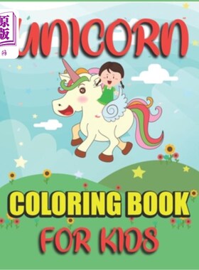海外直订Unicorn Coloring Book for kids: Coloring for kids, twins and teenagers: A Fantas 独角兽儿童着色书:儿童，双