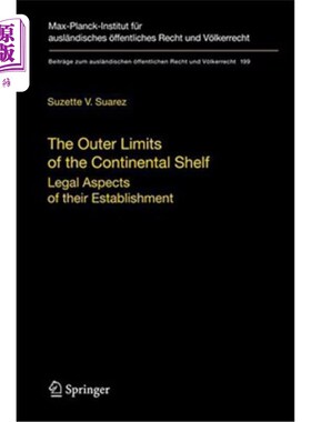 海外直订The Outer Limits of the Continental Shelf: Legal Aspects of Their Establishment 大陆架的外界限:其设立的法律