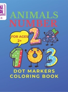 海外直订Animals Number Dot Markers Coloring Book: Fun, Hilarious Dot Coloring Book With  动物数字点标记着色书：有趣