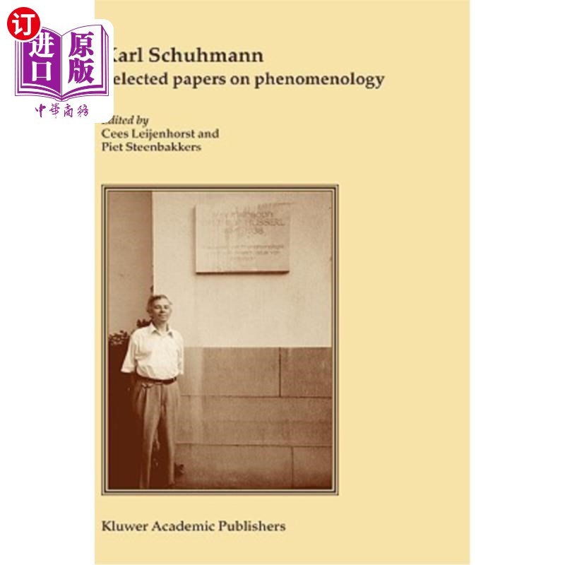 海外直订Karl Schuhmann, Selected Papers on Phenomenology 卡尔·舒曼，《现象学论文选集》