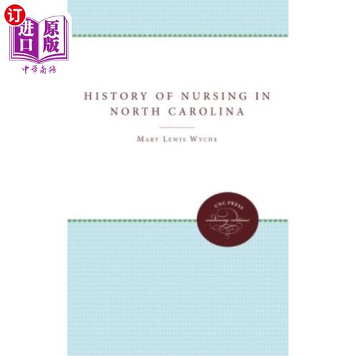 海外直订医药图书The History of Nursing in North Carolina 北卡罗莱纳州的护理史
