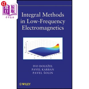Low Frequency Electromagneti... 积分方法 海外直订Integral 低频电磁学中 Methods