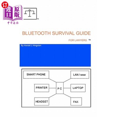 海外直订Bluetooth Survival Guide For Lawyers: A source for information relating to buyin 律师蓝牙生存指南：有关购买