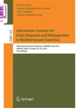 海外直订Information Systems for Crisis Response and Management in Mediterranean Countrie 地中海国家危机响应和管理信