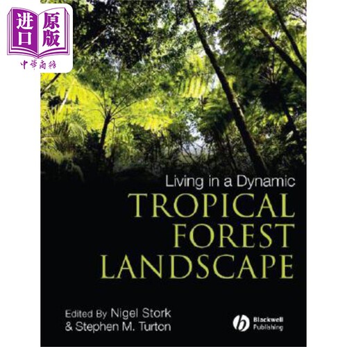 现货 动态热带森林景观中的生活 Living In A Dynamic Tropical Forest Landscape Nigel Stork 英文原版 wiley