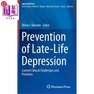 预防 Current 老年抑郁症 Challenges Clinical Depression and 当 Late 海外直订医药图书Prevention Priorities Life