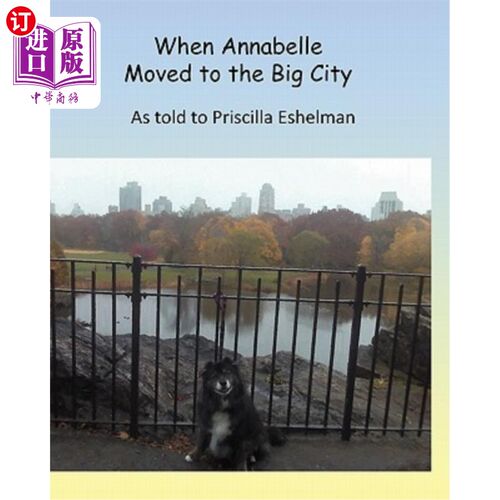 海外直订When Annabelle Moved to the Big City 安娜贝尔搬到大城市的时候