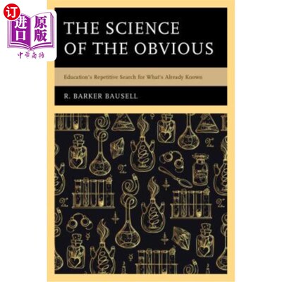 海外直订The Science of the Obvious: Education's Repetitive Search for What's Already Kno 《显而易见的科学:教育对已
