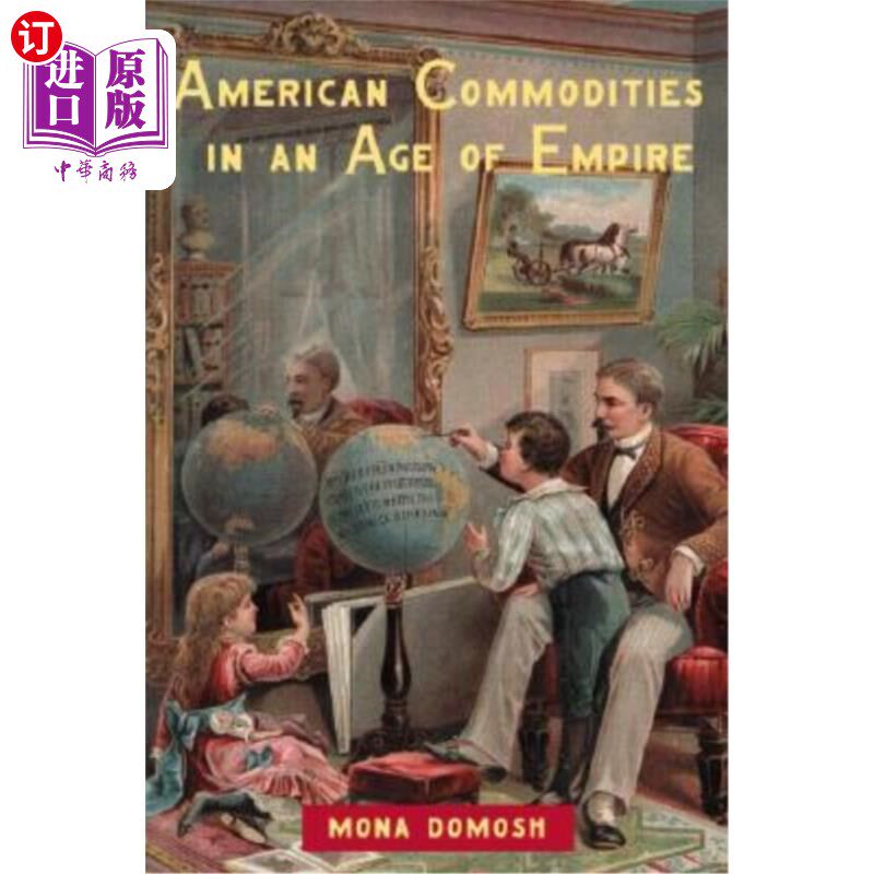 海外直订American Commodities in an Age of Empire 帝国时代的美国商品