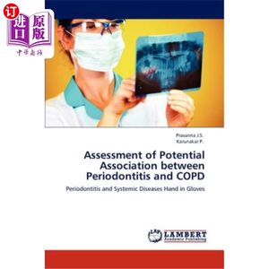 海外直订医药图书Assessment of Potential Association between Periodontitis and COPD牙周炎与慢性阻塞性肺病潜在相关性