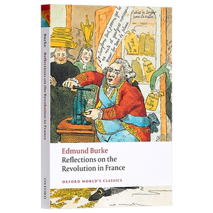 预售 柏克 法国革命论（牛津世界经典系列）英文原版 【中商原版】 Reflections on the Revolution in France 反思法国大革命