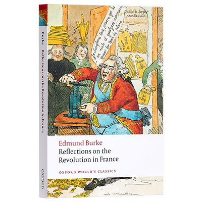 预售 柏克 法国革命论（牛津世界经典系列）英文原版 【中商原版】 Reflections on the Revolution in France 反思法国大革命