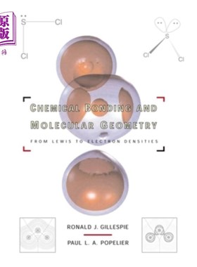 海外直订Chemical Bonding and Molecular Geometry: From Lewis to Electron Densities 化学键和分子几何：从刘易斯到电子