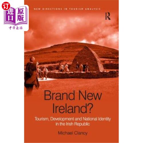 海外直订Brand New Ireland?: Tourism, Development and National Identity in the Irish Repu 全新的爱尔兰爱尔兰共和国的