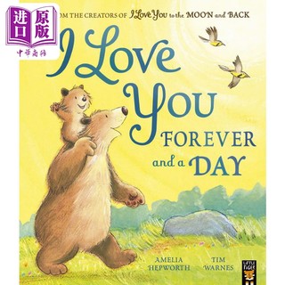 现货 每一天都那么爱你I Love You Forever and a Day英文原版 儿童绘本 动物故事图画书 精品童书 进口图书【中商原版】