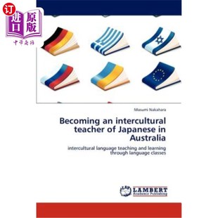 海外直订Becoming Australia teacher intercultural Japanese 在澳大利亚成为一名跨文化日语教师