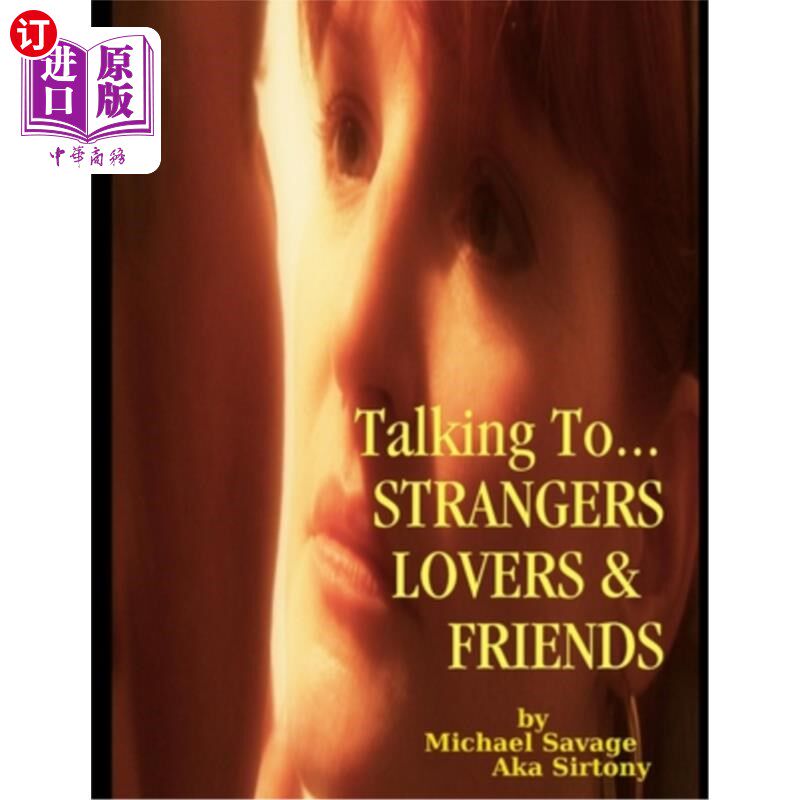 海外直订Talking To...Strangers Lovers & Friends 说话……陌生人爱人和朋友