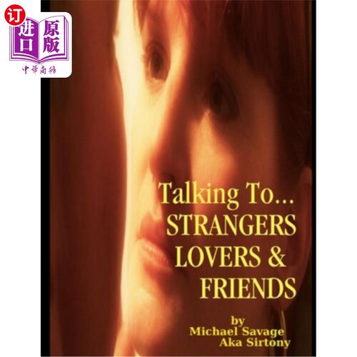 海外直订Talking To...Strangers Lovers & Friends 说话……陌生人爱人和朋友